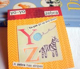 Y IS For Yo Yo Z Is For Zebra Collage - Kids Nursery Childrens Wall Art Decor - Alphabet ABC - Yo Yos Go Up And Down A Zebra Has Stripes
