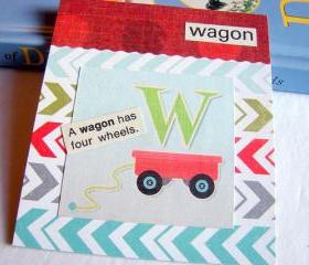 W Is For Wagon Collage - Kids Nursery Childrens Wall Art Decor - Alphabet ABC - A Wagon Has Four Wheels