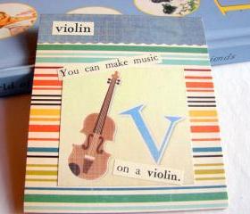 V Is For Violin Collage - Kids Nursery Childrens Wall Art Decor - Alphabet ABC - You Can Make Music On A Violin